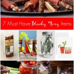 7 Must Have Bloody Mary Items