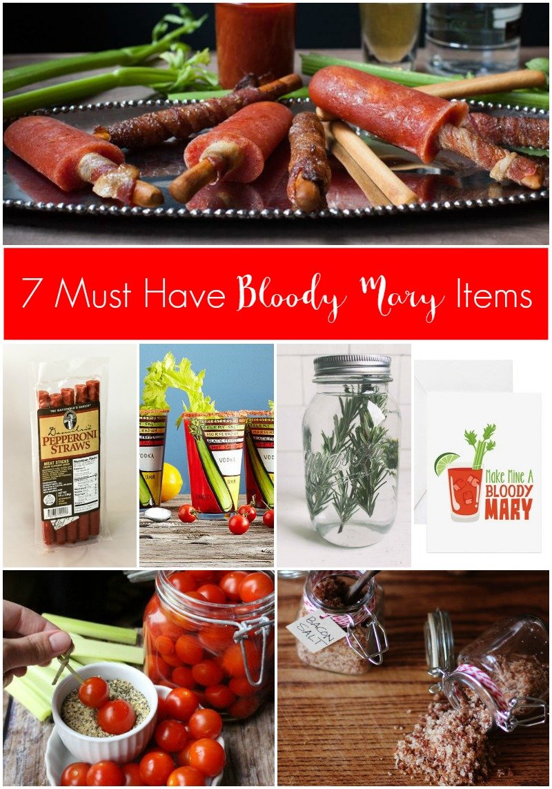 7 Must Have Bloody Mary Items