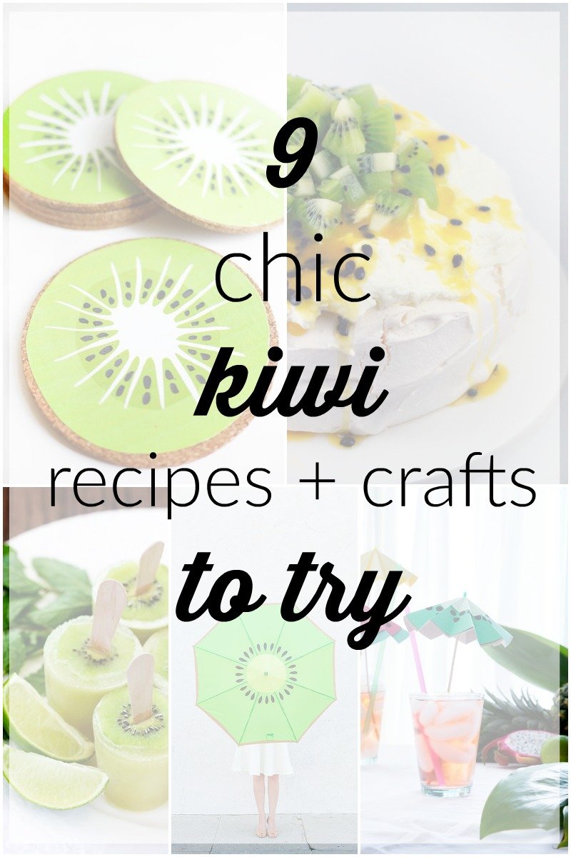9 Chic Kiwi Recipes and Crafts
