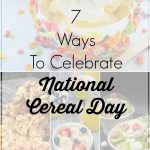 7 ways to celebrate National Cereal Day