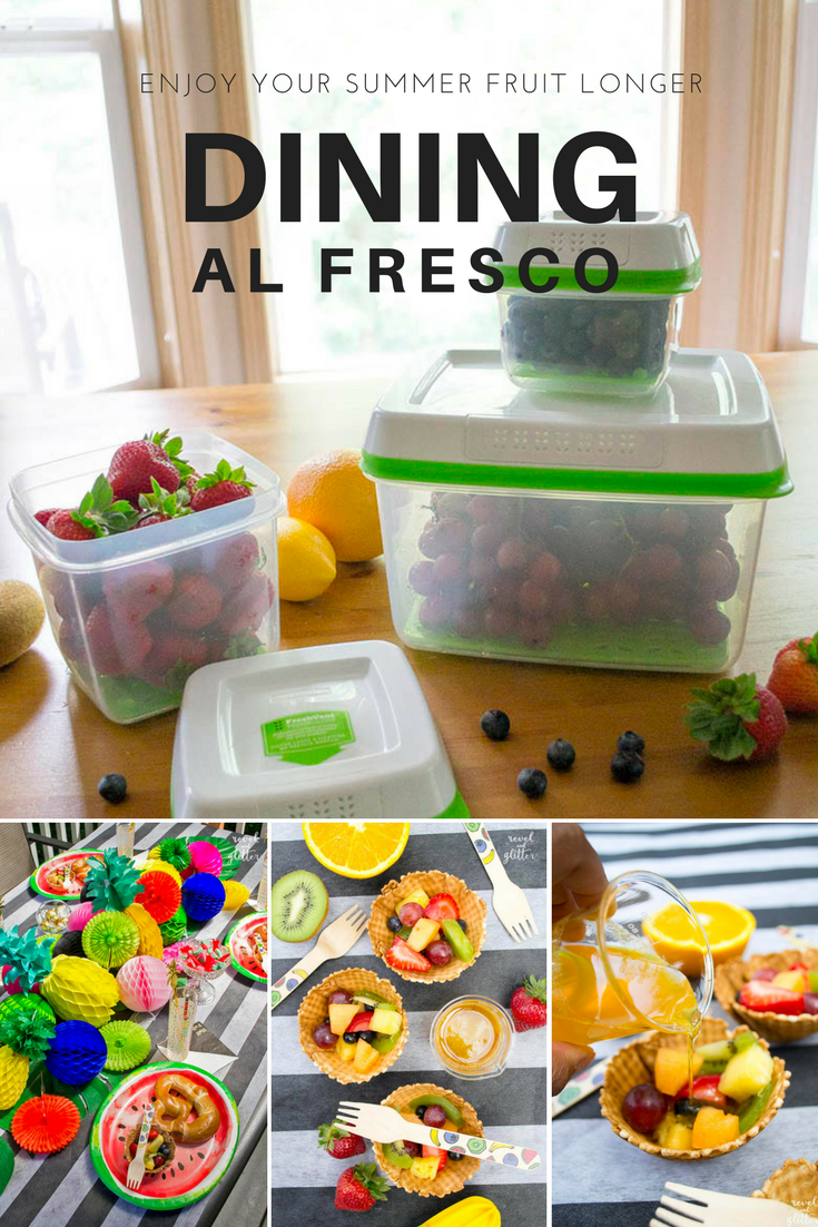 Use Rubbermaid Freshworks to keep your summer fresher longer! Celebrate summer fruit dining alfresco