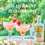Strawberry Champagne Margaritas are perfect for strawberry season and summer!