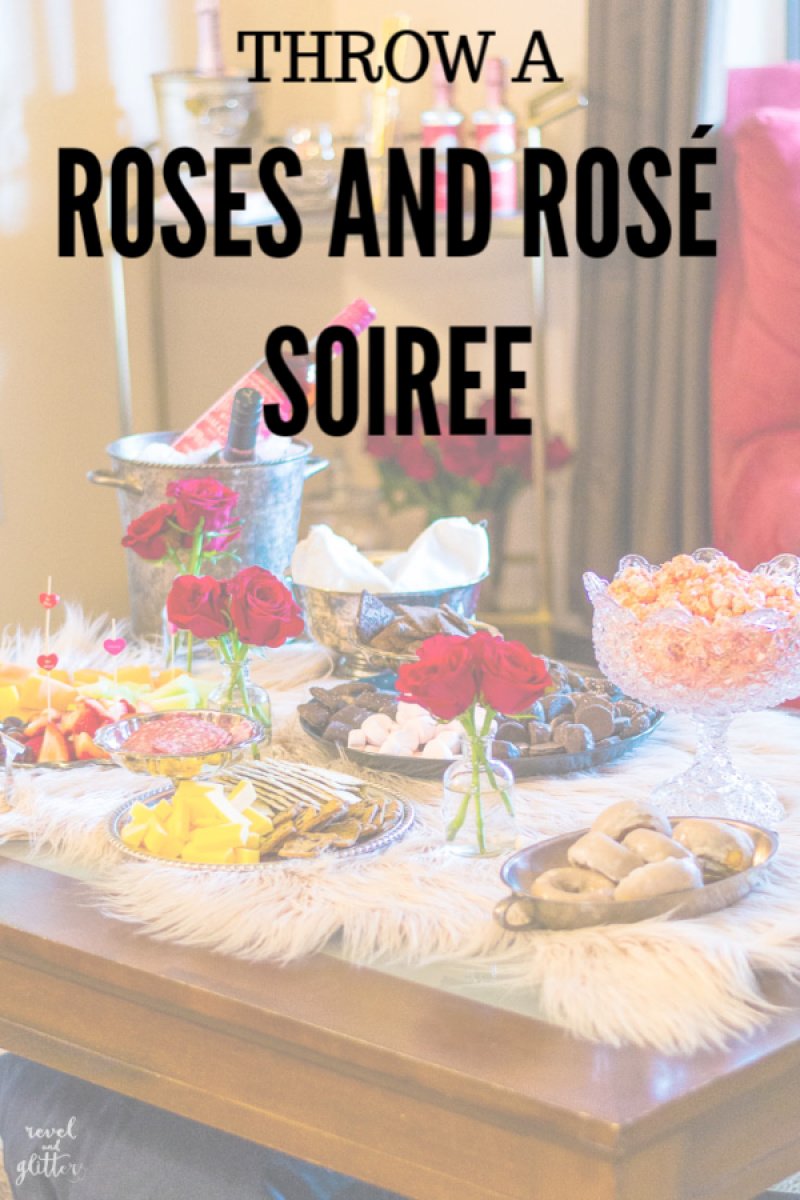Invite your friends over for a A Roses and Rosé Soiree