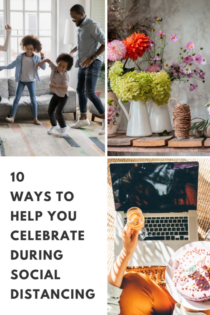 Celebrating During Social Distancing: 10 Party Ideas To Try