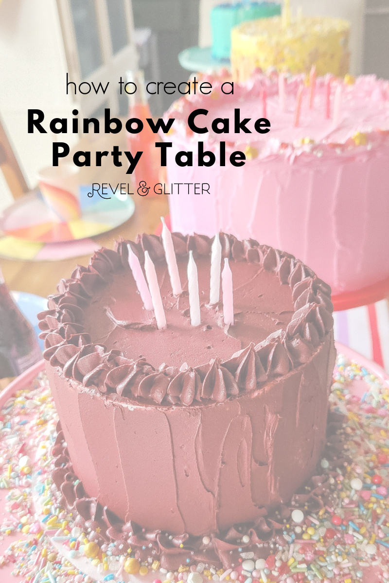 How to Create a Rainbow Cakes Party Centerpiece and Table